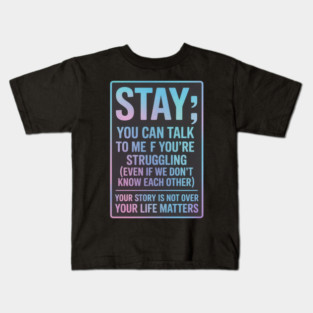 Suicide Prevention - Stay Your Life Matters Semicolon Kids T-Shirt