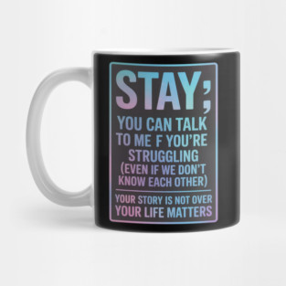 Suicide Prevention - Stay Your Life Matters Semicolon Mug