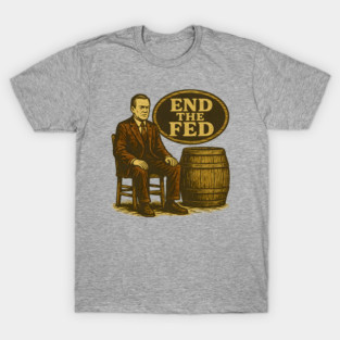 Ron Paul End The Fed Cracker Barrel Parody T-Shirt