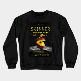 The Skinner Effect Crewneck Sweatshirt