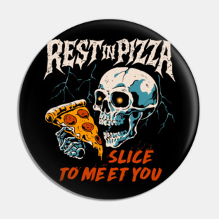 REST IN PIZZA Pin