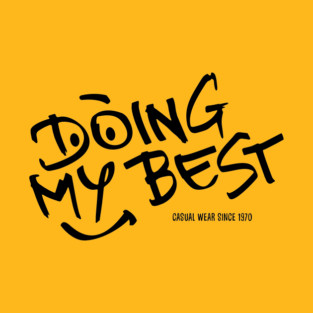 do my best stay humble T-Shirt