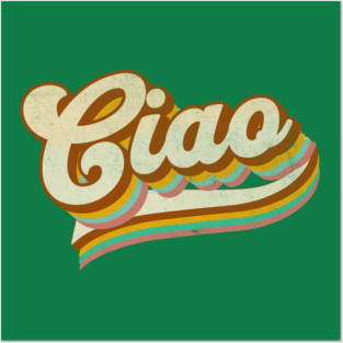 Retro Ciao Italian American Italy Flag Italy Pride Italian Culture Godfather Posters and Art