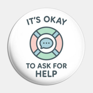 It’s Okay to Ask for Help Pin