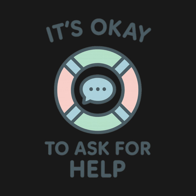 It’s Okay to Ask for Help by Fauzi's Store