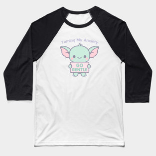 Taming My Anxiety (Gremlin) Baseball T-Shirt