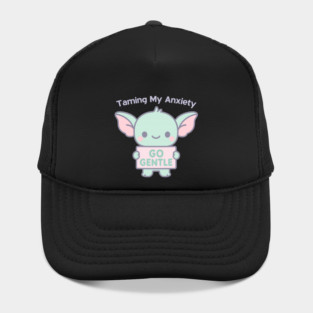 Taming My Anxiety (Gremlin) Hat