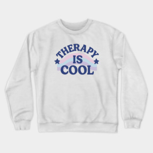 Therapy Is Cool Crewneck Sweatshirt