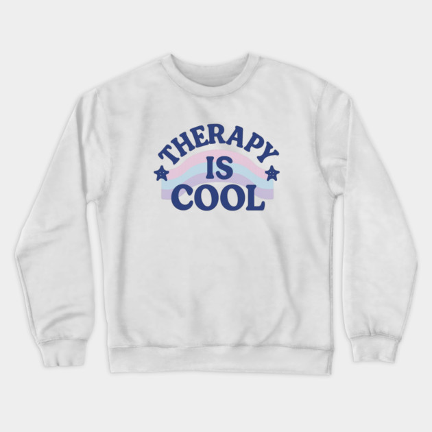 Therapy Is Cool Crewneck Sweatshirt by Fauzi's Store