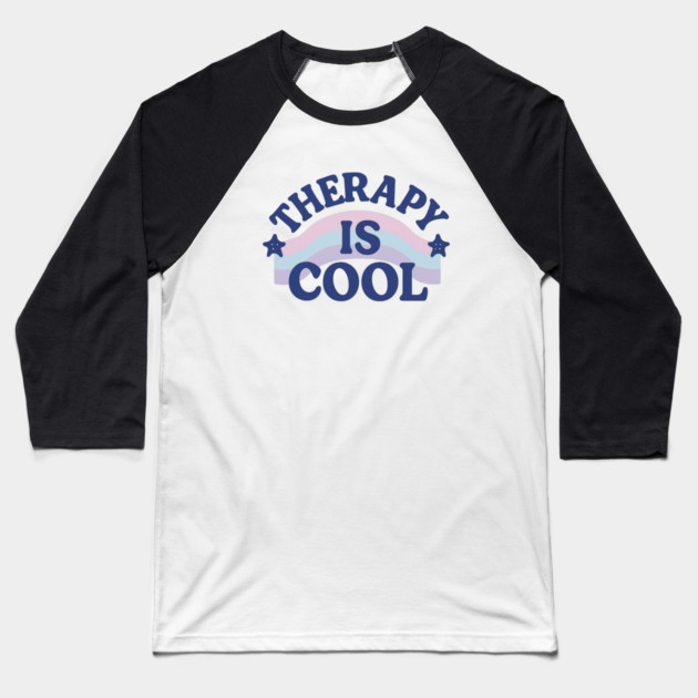 Therapy Is Cool Baseball T-Shirt by Fauzi's Store