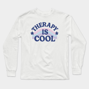 Therapy Is Cool Long Sleeve T-Shirt