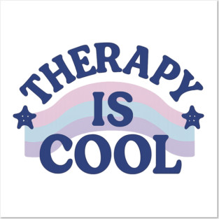 Therapy Is Cool Posters and Art