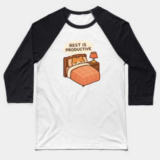 Rest Is Productive Baseball T-Shirt