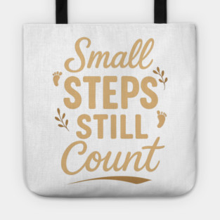 Small Steps Still Count Tote
