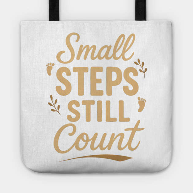 Small Steps Still Count Tote by Fauzi's Store