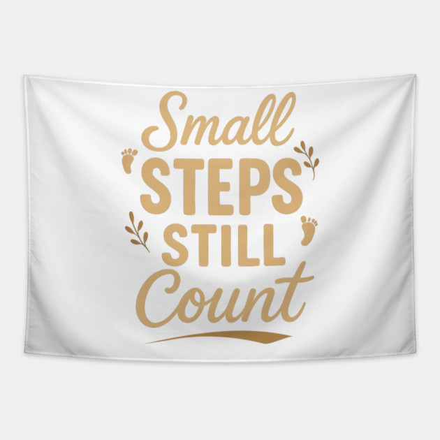 Small Steps Still Count Tapestry by Fauzi's Store