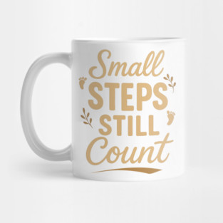 Small Steps Still Count Mug