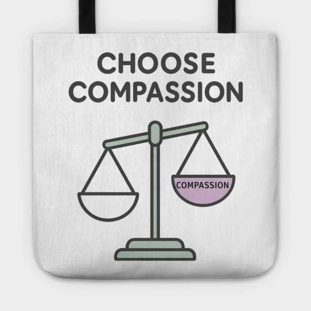 Choose Compassion Tote by Fauzi's Store