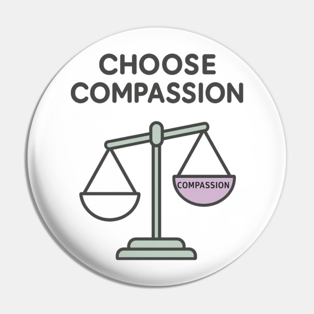 Choose Compassion Pin by Fauzi's Store