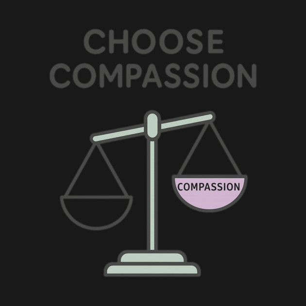 Choose Compassion by Fauzi's Store