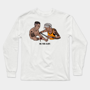 Ink. Pain. Glory. Long Sleeve T-Shirt