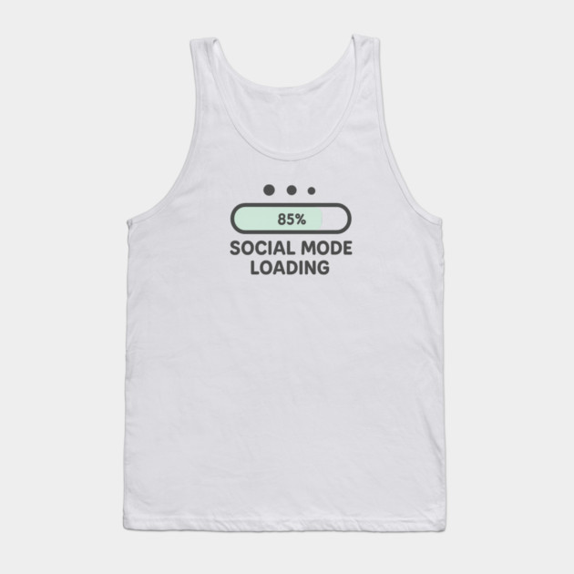 Social Mode Loading Tank Top by Fauzi's Store