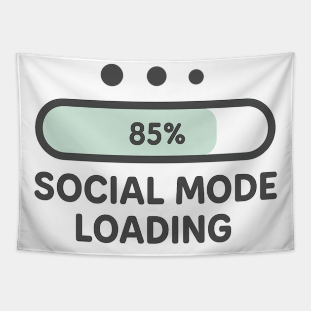 Social Mode Loading Tapestry by Fauzi's Store