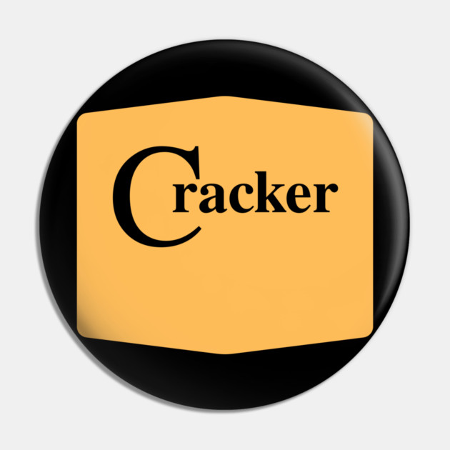 Cracker Pin by Low Life Shirts