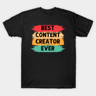 Best Content Creator Ever for Streamers and Influencer retro T-Shirt