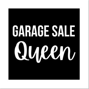 Garage Sale Queen Funny Thrifting Yard Sale Reseller fun Posters and Art