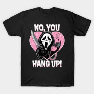 NO, YOU HANG UP - LOVE PINK GHOSTFACE WITH TELEPHONE AND KNIFE T-Shirt