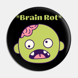 Brain Rot Pin