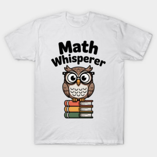 Math Whisperer T-Shirt