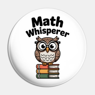Math Whisperer Pin