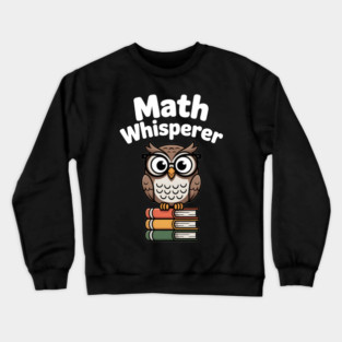Math Whisperer Crewneck Sweatshirt