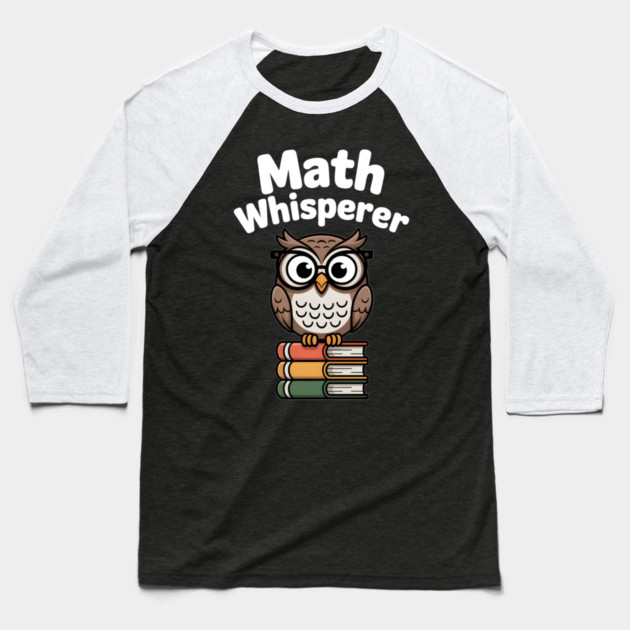 Math Whisperer Baseball T-Shirt by Frank Ring