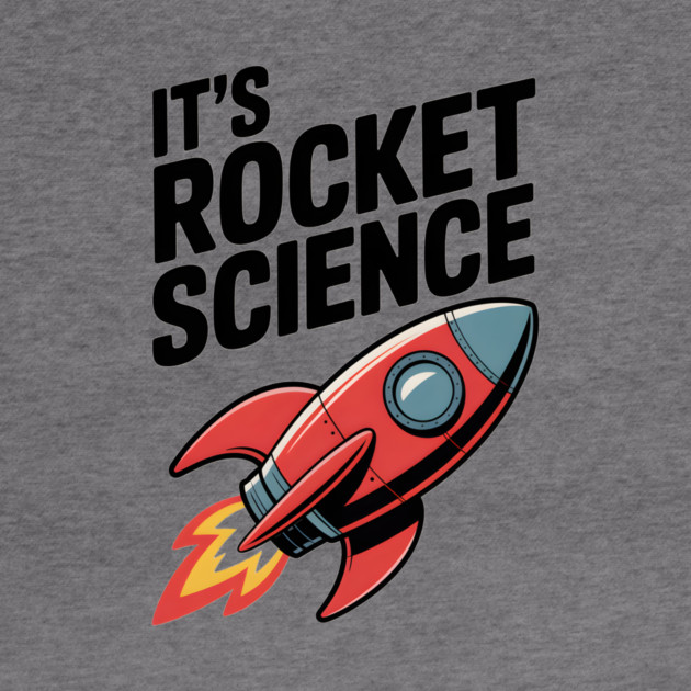 It’s Rocket Science by Frank Ring