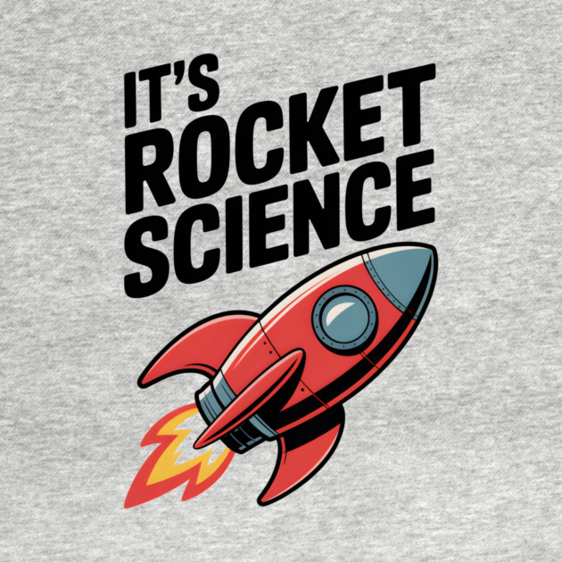 It’s Rocket Science by Frank Ring