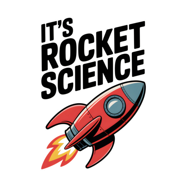 It’s Rocket Science by Frank Ring