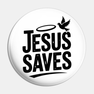 Jesus Saves Pin