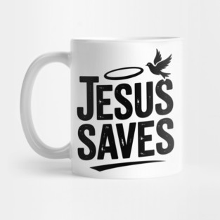 Jesus Saves Mug