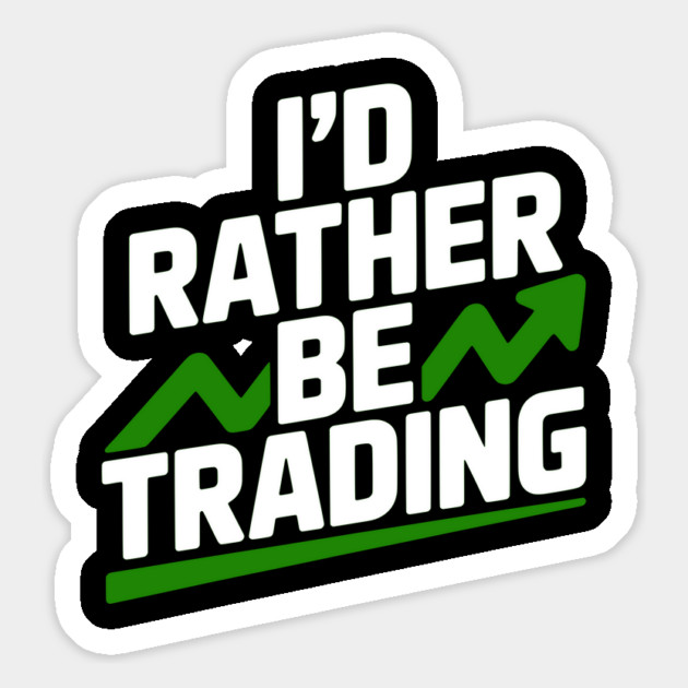 I’d Rather Be Trading Magnet by Frank Ring