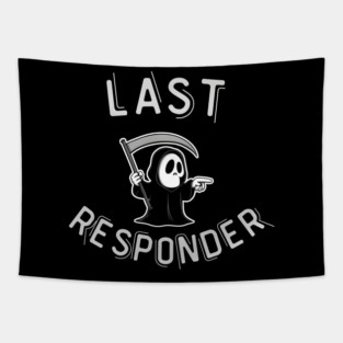 Last Responder – Funny Grim Reaper Dark Humor Tapestry