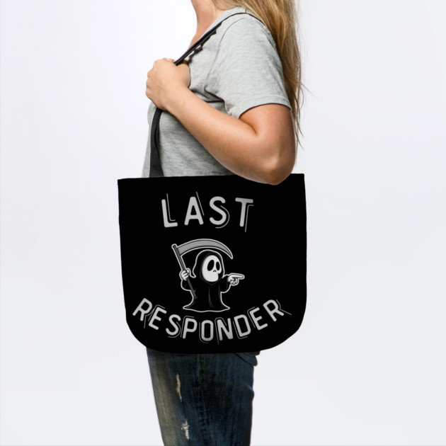 Last Responder – Funny Grim Reaper Dark Humor by MakerMind8.2