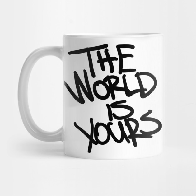 The World Is Yours - Black by Demian Stipatio