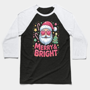 Santa Christmas Merry and Bright Merry Christmas Baseball T-Shirt