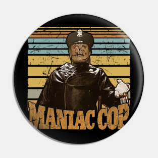 Maniac Cop Old Movie Pin