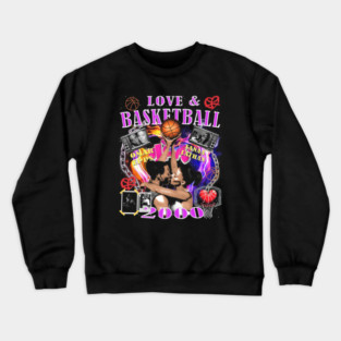 Love And Basketball Crewneck Sweatshirt