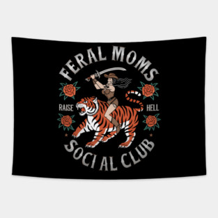 Funny Feral Moms Social Club Sarcastic Mothers Day Tapestry