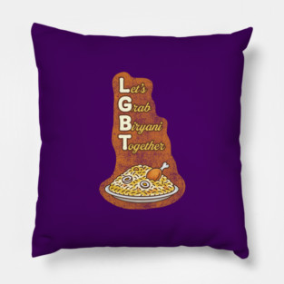 Let's Grab Biryani Together Pillow